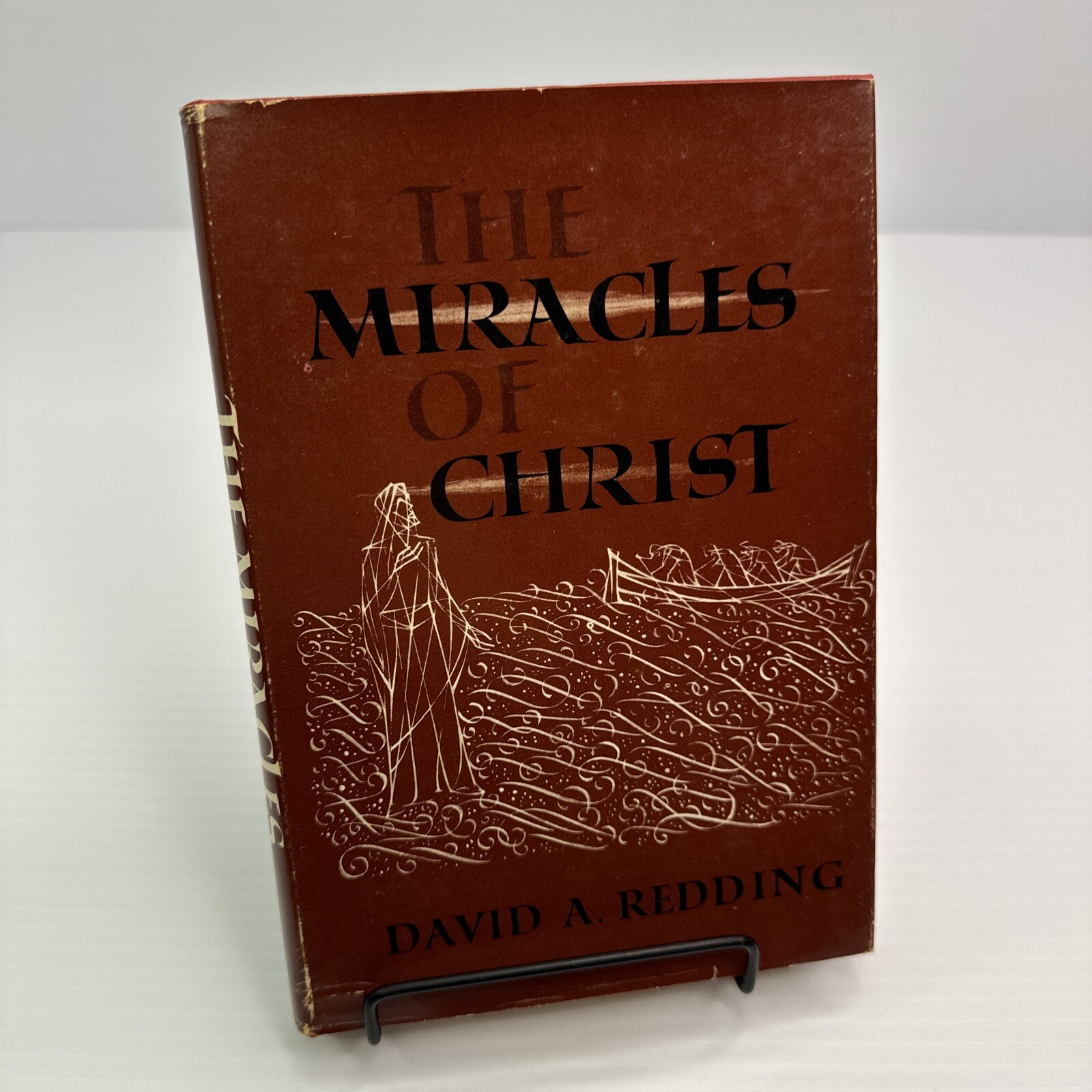 The Miracles of Christ David A. Redding Fleming H. Revell Company 1964 HC