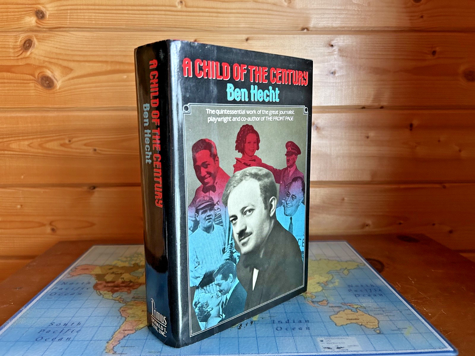 A Child of the Century by Ben Hecht – 1985 Primus 1st Print Hardcover w/DJ