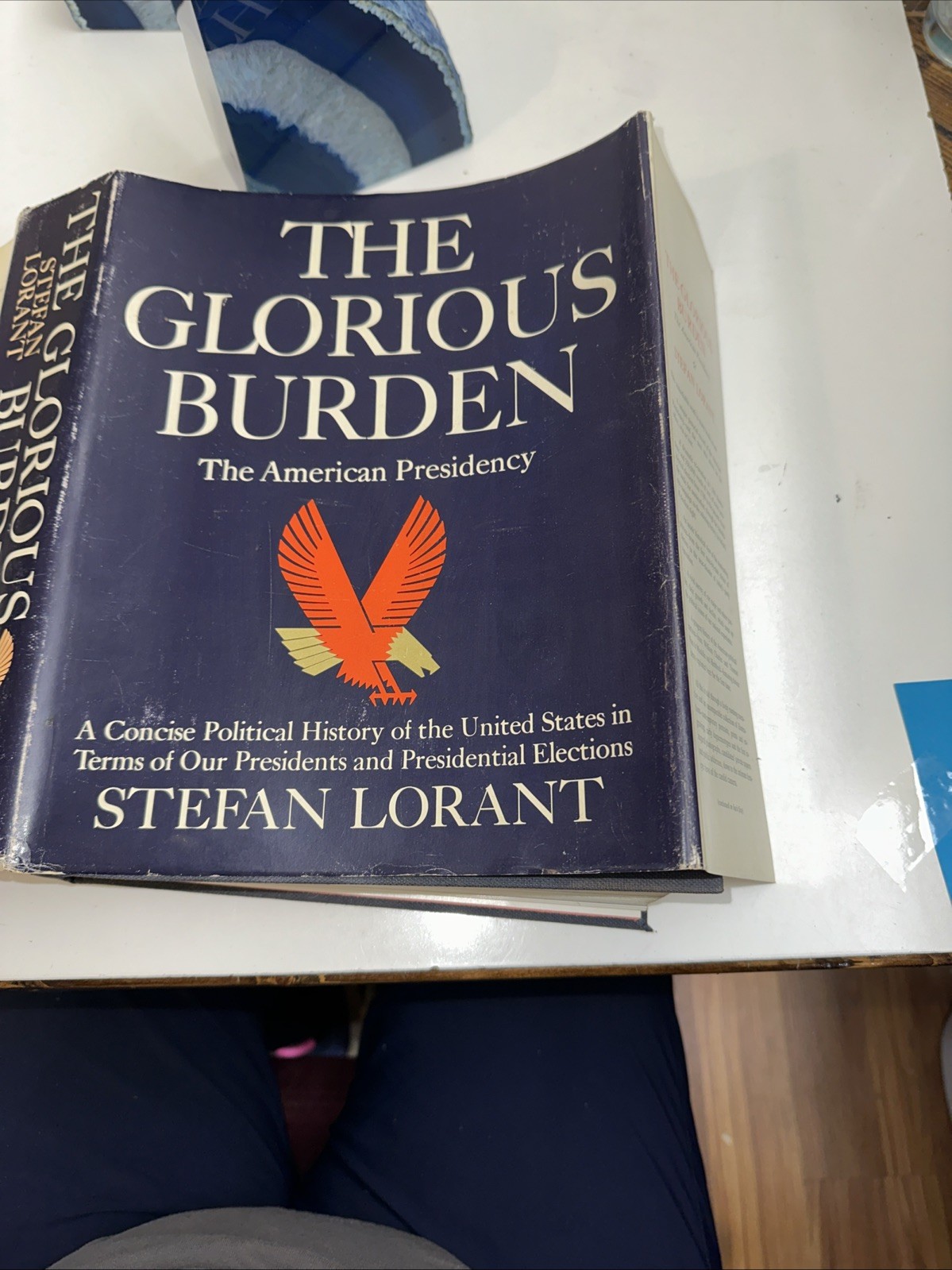 The Glorious Burden, The American Presidency by Stefan Lorant 1968 HBDJ