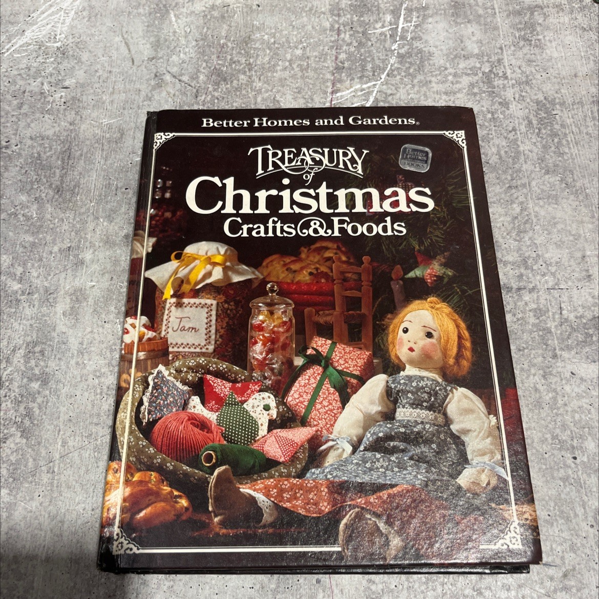 better homes and gardens treasury christmas crafts&foods book, by meredith corp