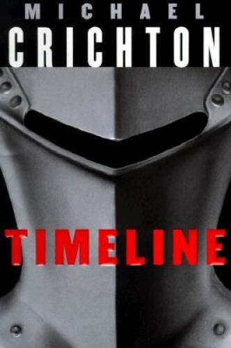 Timeline – Hardcover By Crichton, Michael – VERY GOOD