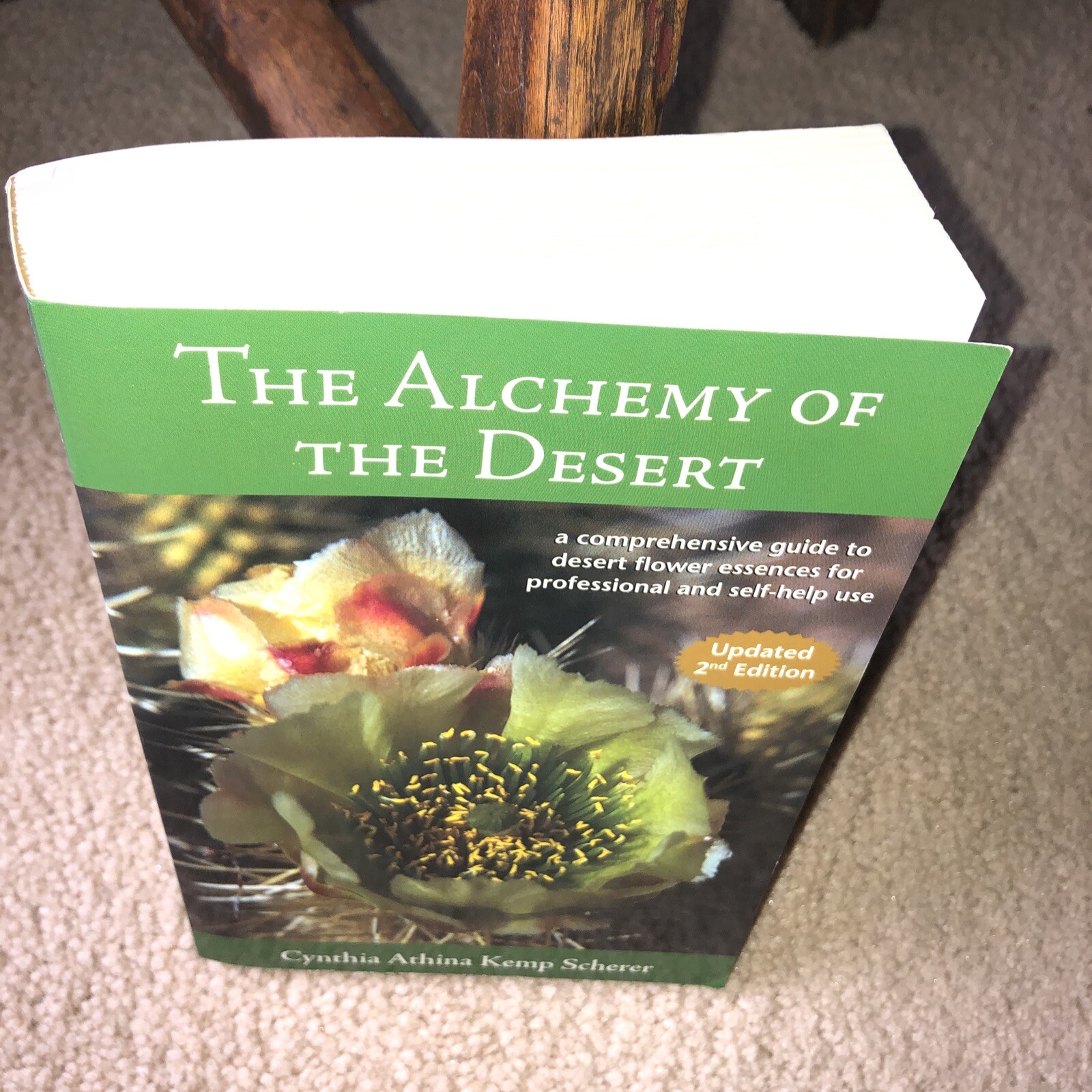 Alchemy of the Desert – 2nd Ed A Comprehensive Guide to Desert Flower Essences