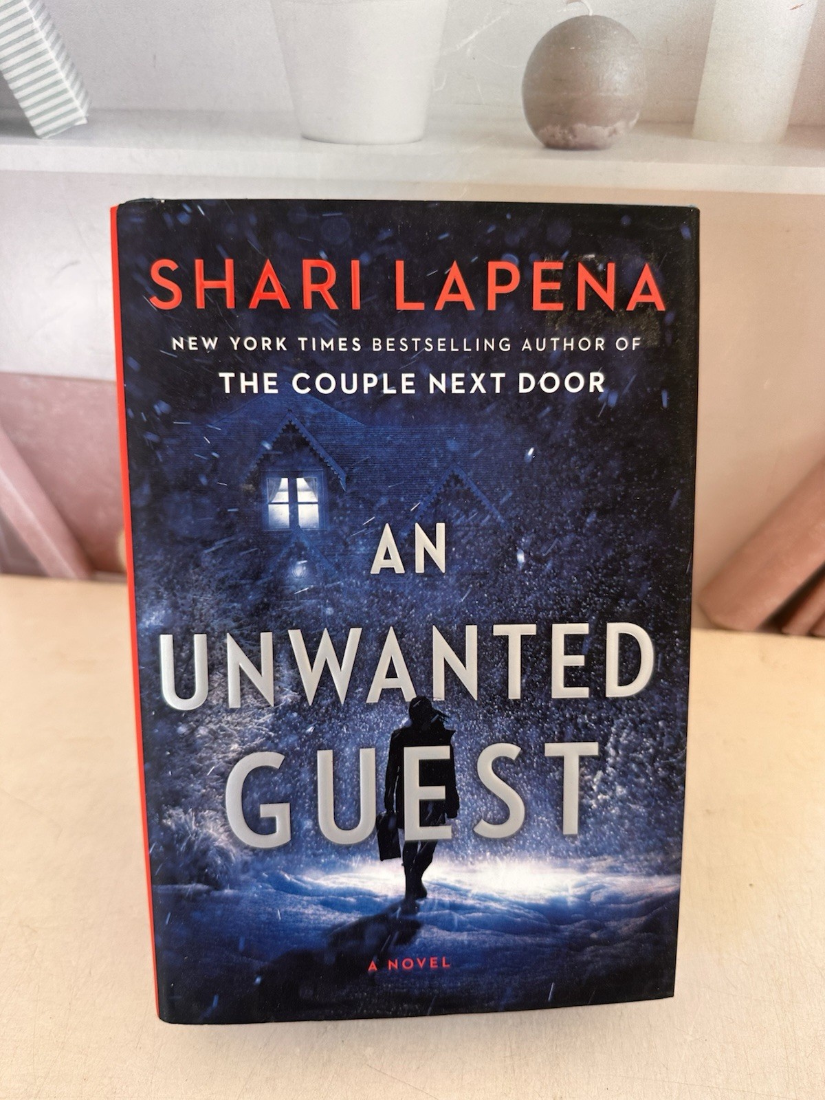 An Unwanted Guest: A Novel – HARD/DUST By Lapena, Shari Mint