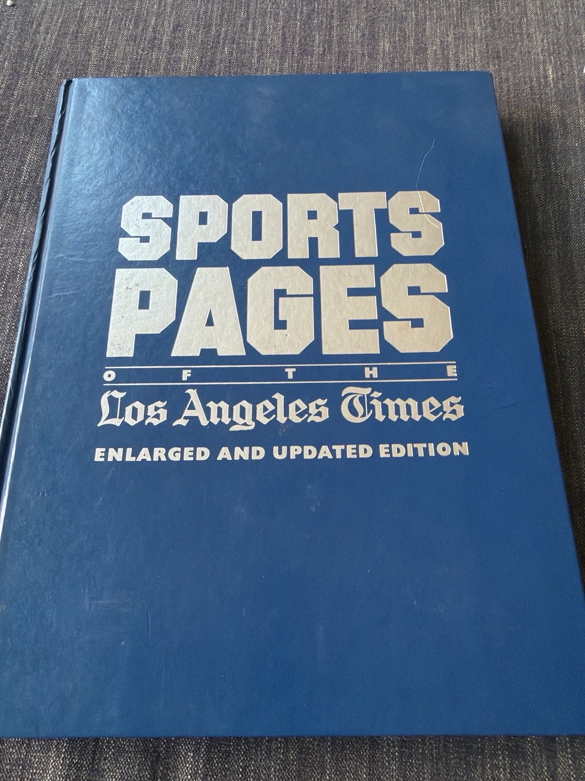 Sports Pages of the Los Angeles Times Enlarged and Updated Edition