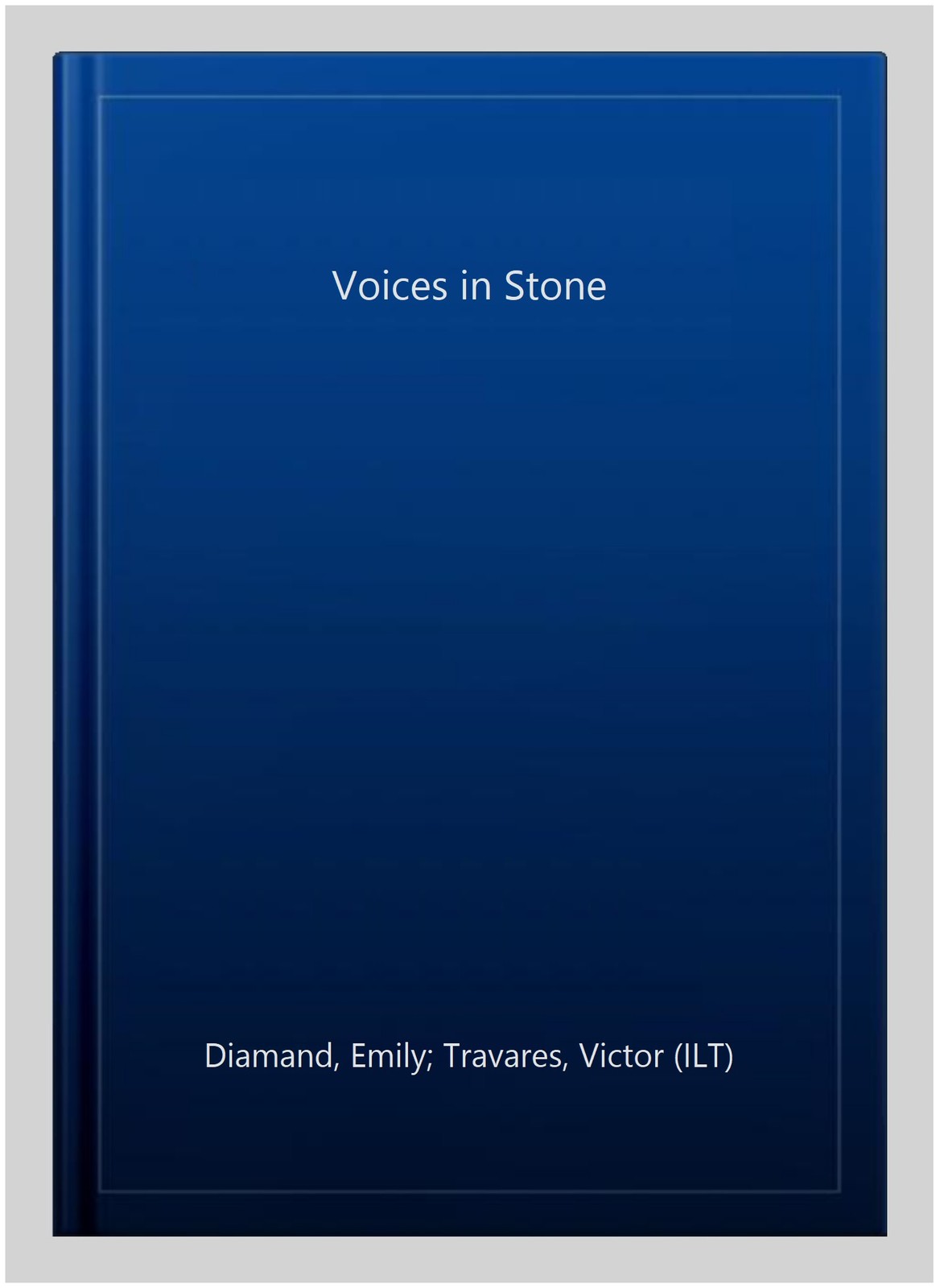 Voices in Stone, Paperback by Diamand, Emily; Travares, Victor (ILT), Brand N…