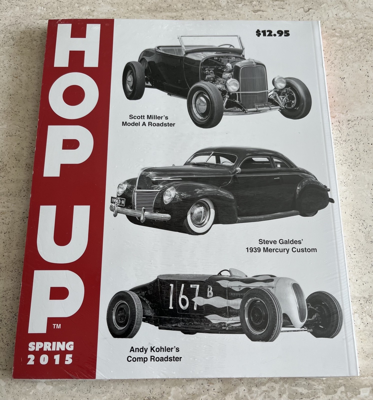 Hop Up Volume 11 No 1 Spring 2015 Traditional Hot Rods & Customs 1932 Ford