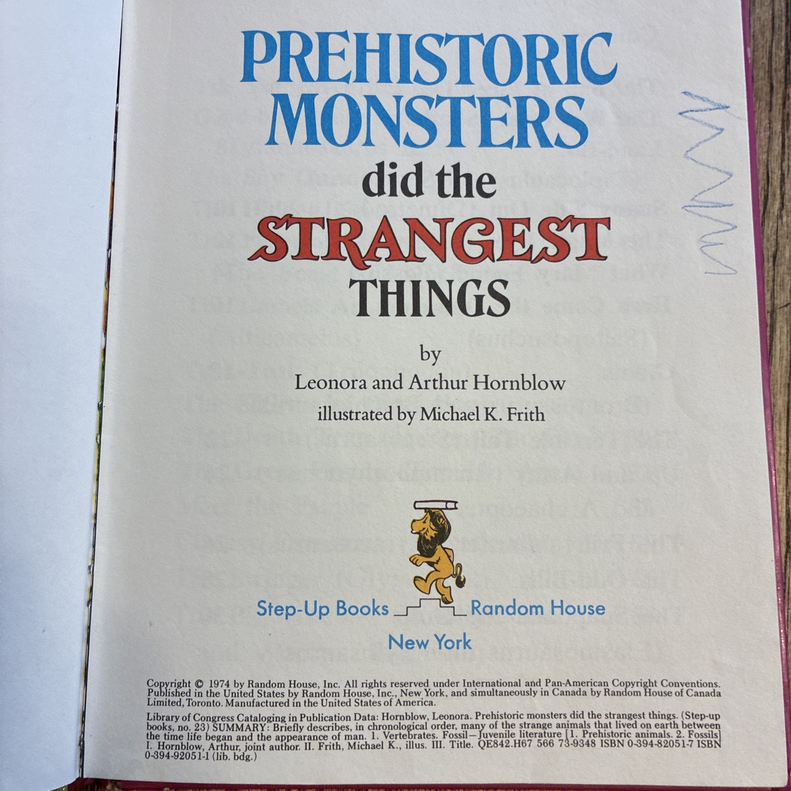 Prehistoric Monsters Did the Strangest Things (Step-Up Books) by Leonora Hornblo