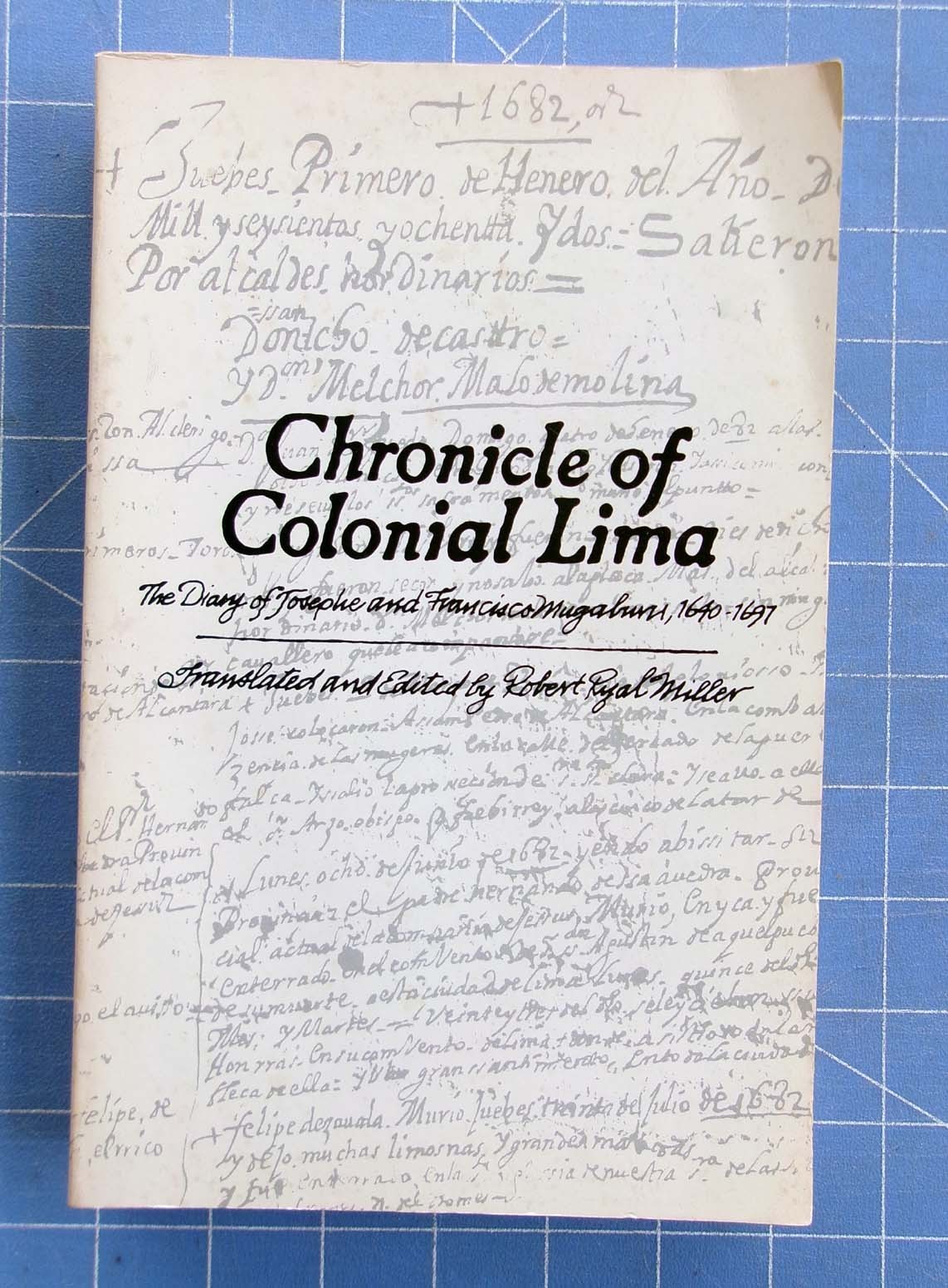 Chronicle of Colonial Lima 17thc Diary Journal Mugaburu 1600s Peru South America
