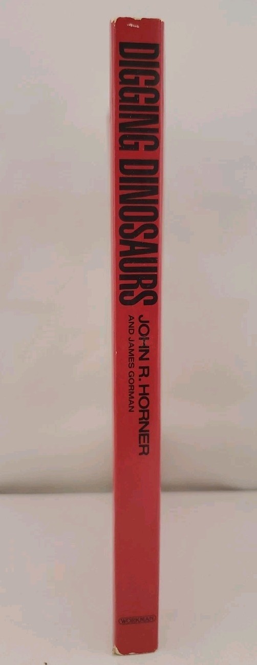 Digging Dinosaurs by James Gorman and John R. Horner (1988, PB 1st Edition)
