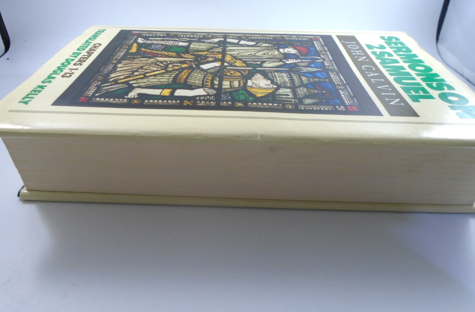 Sermons on 2 Samuel John Calvin Chapter 1 to 13 Translated by Douglas Kell
