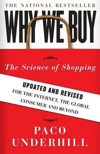 Why We Buy: The Science of Shopping–Updated and Revised for the Internet – GOOD