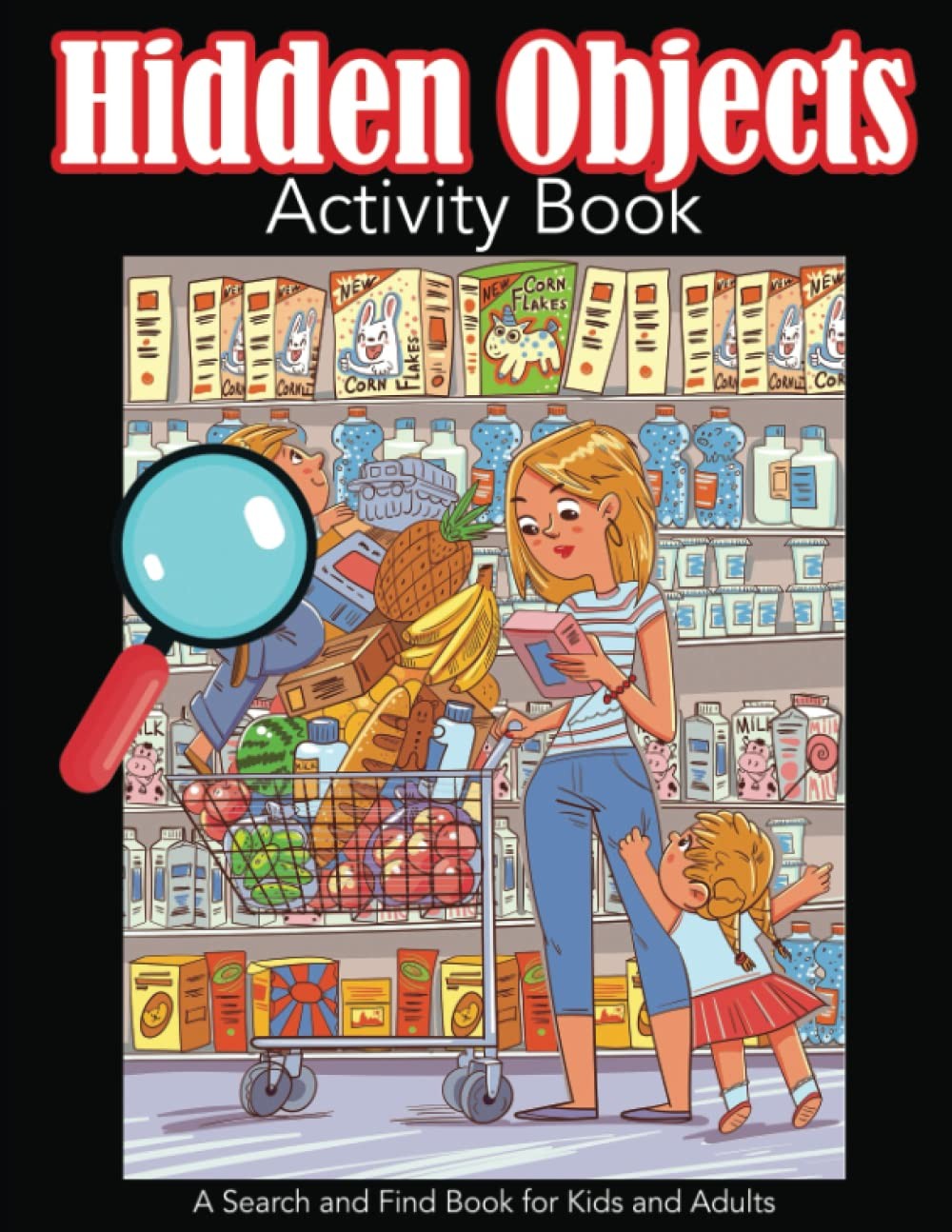 Hidden Objects Activity Book: A Search and Find Book for Kids and Adults – p…