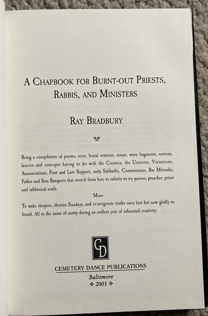 A CHAPBOOK FOR BURNT-OUT PRIESTS, RABBIS AND MINISTERS (2001) Ray Bradbury HC