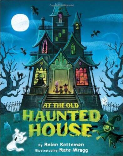 At the Old Haunted House – Paperback By Helen Ketteman – VERY GOOD
