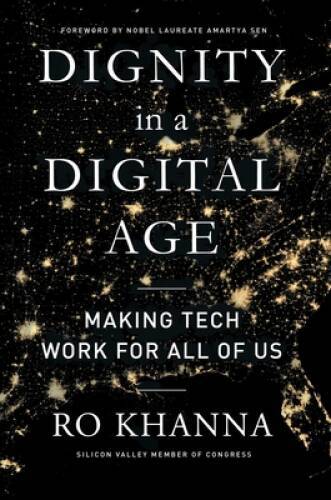 Dignity in a Digital Age: Making Tech Work for All of Us – Hardcover – VERY GOOD
