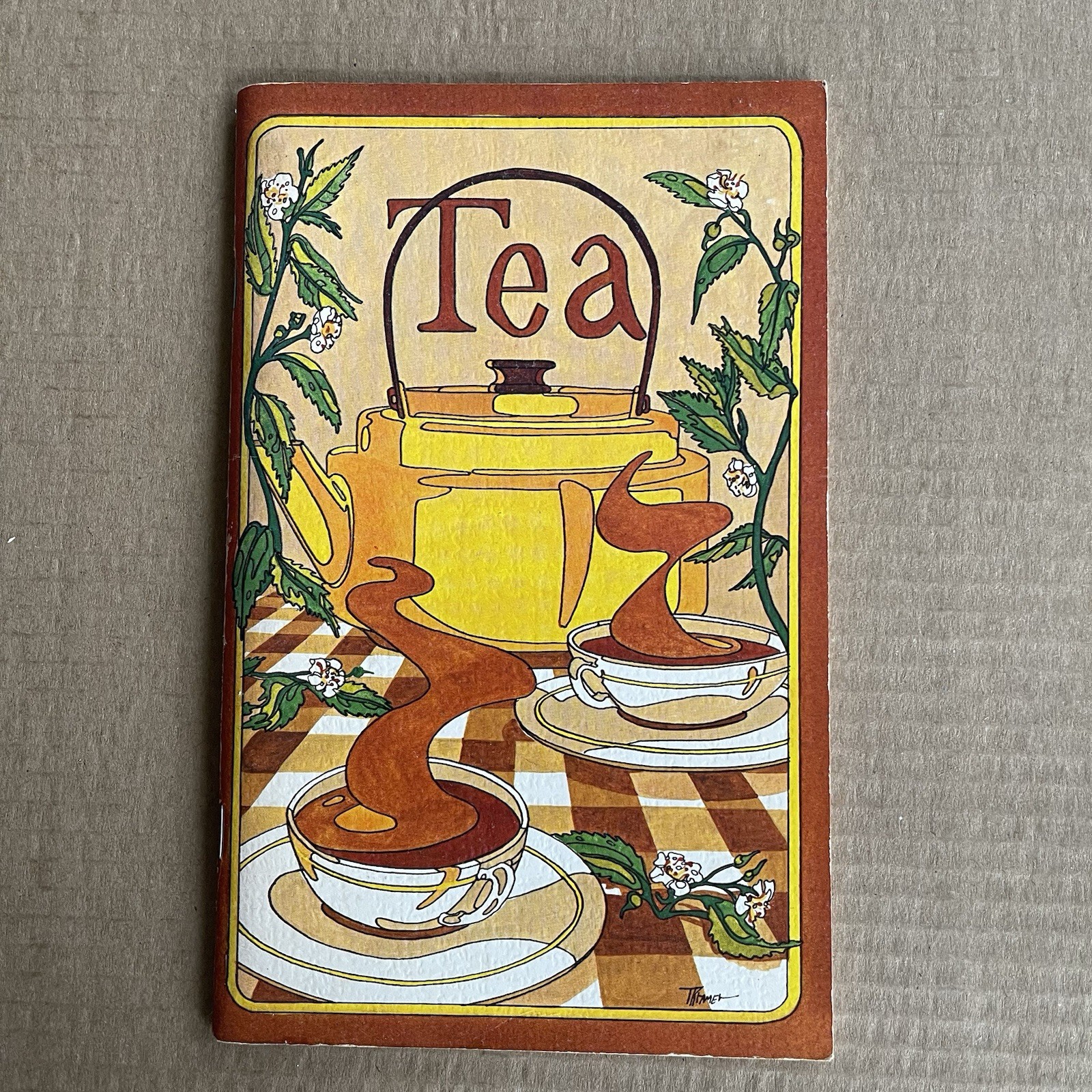Tea by Irena Chalmers Vintage 1978 Potpourri Press History & Recipes Booklet