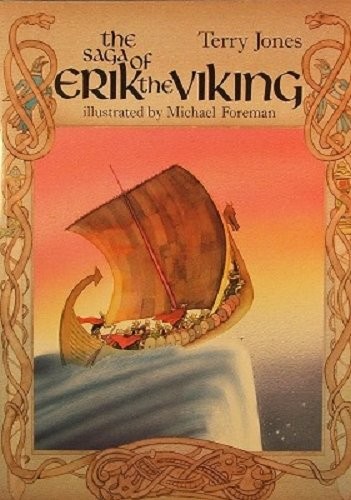 THE SAGA OF ERIK THE VIKING By Terry Jones & Michael Foreman **Mint Condition**