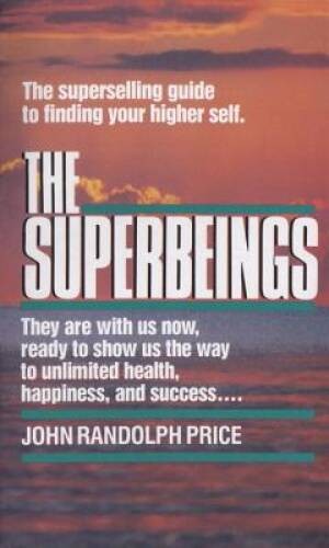 The Superbeings: The Superselling Guide to Finding Your Higher Self – ACCEPTABLE