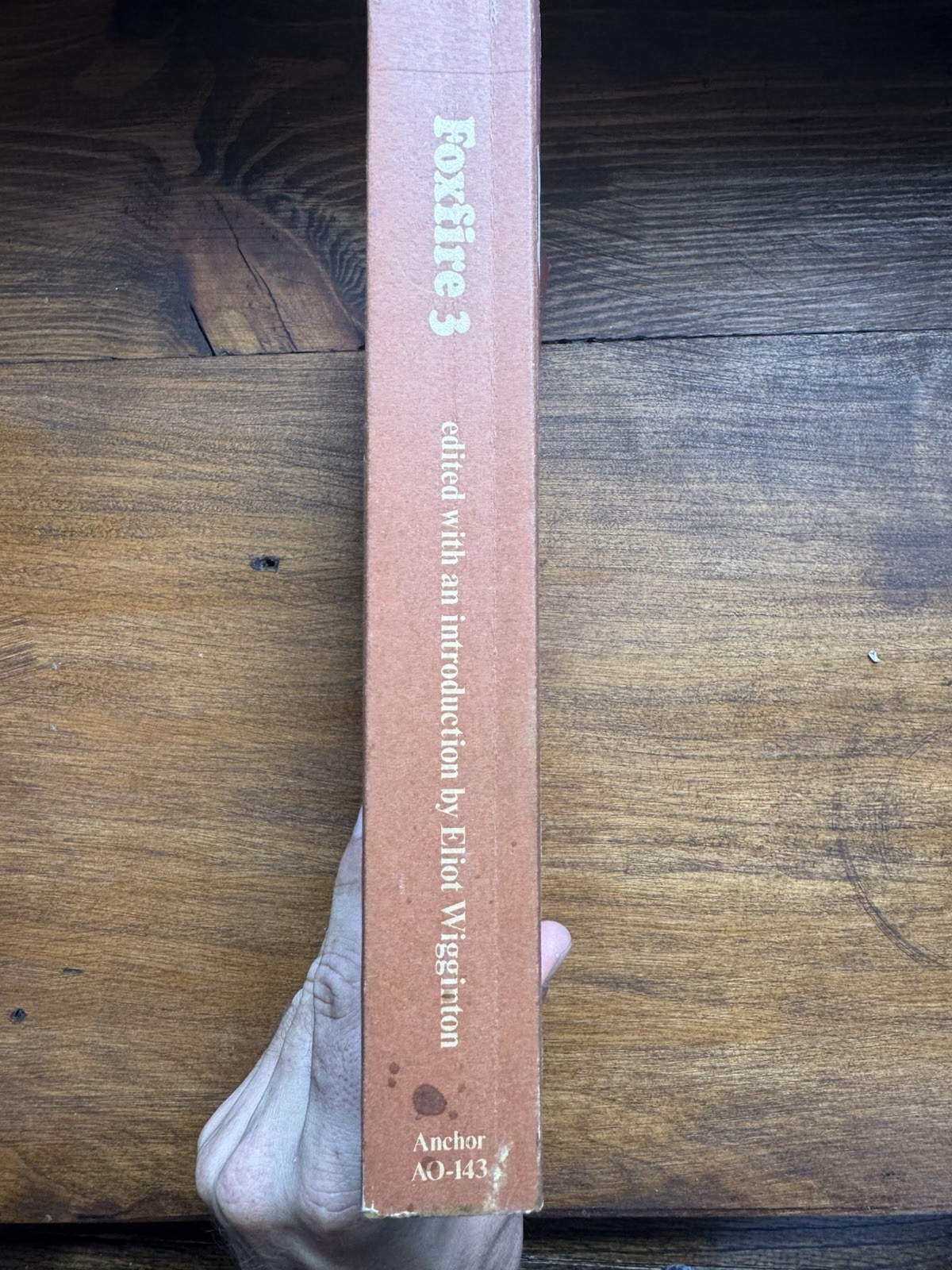 Foxfire 3 : Animal Care, Banjos and Dulimers, Hide Tanning, Summer and Fall Wild