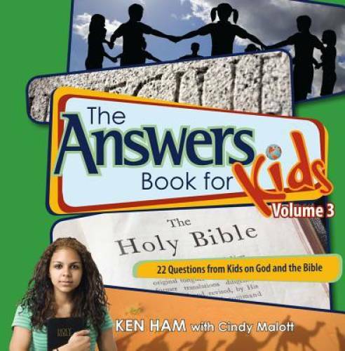 Answers Book for Kids Volume 3 – Hardcover By Ken Ham – GOOD