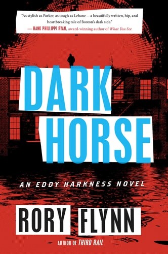 Dark Horse: An Eddy Harkness Novel (Eddy Harkness Novels) by Flynn, Rory, Good B