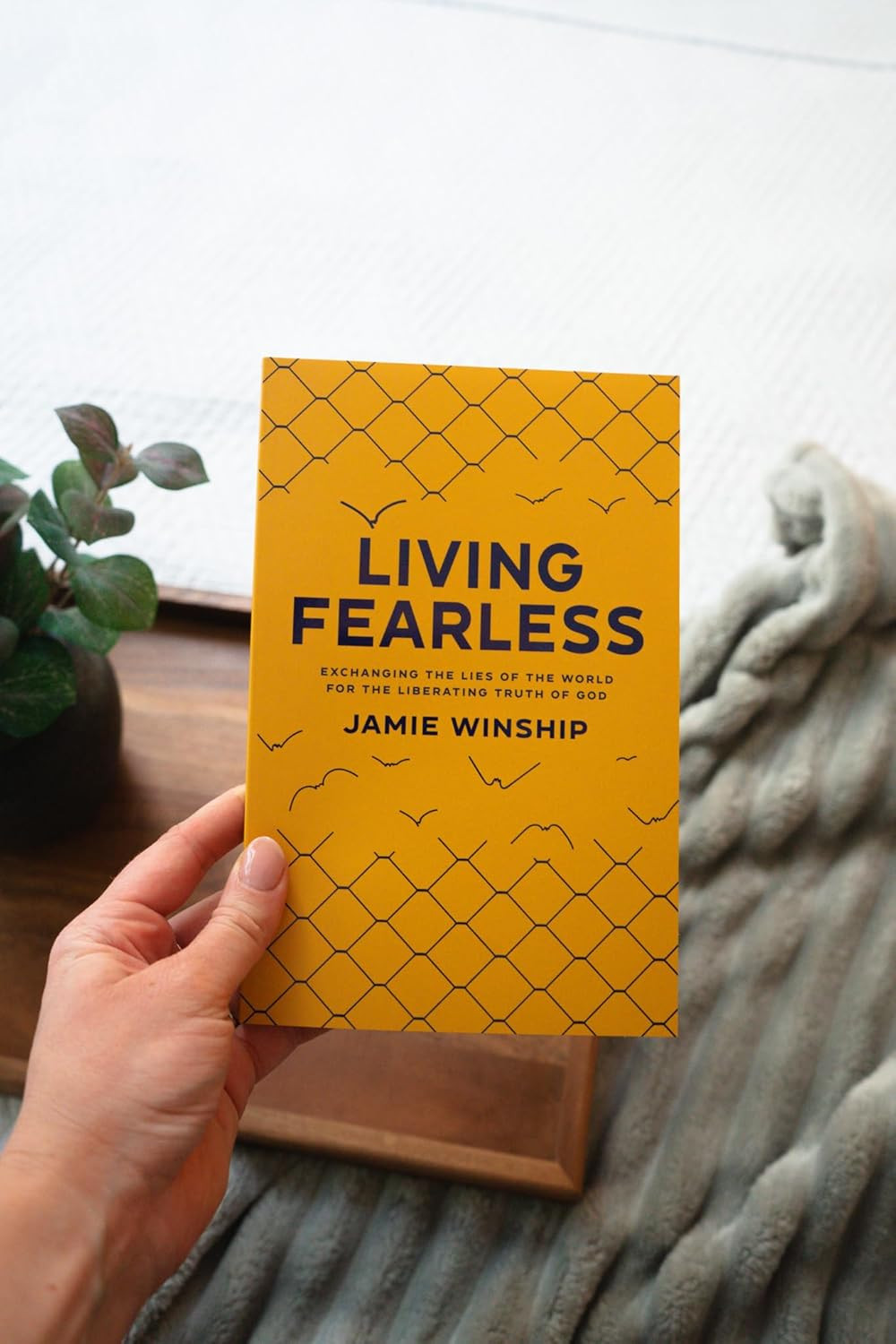Living Fearless: Exchanging the Lies of the World for the Liberating Truth of Go