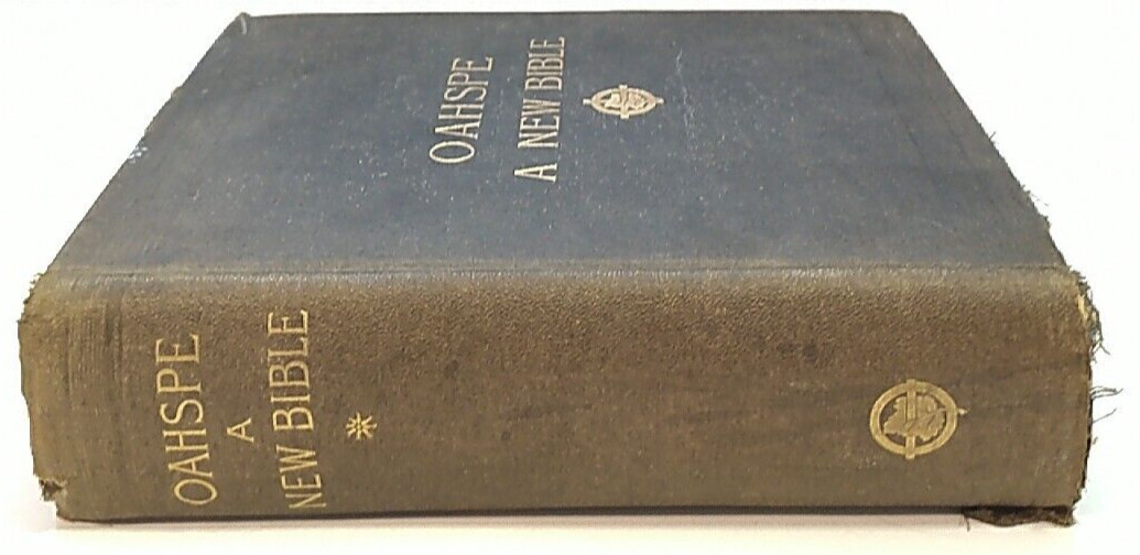Oahspe: A New Bible In The Words Of Jehovih by John Ballou Newbrough – 1891 – HC