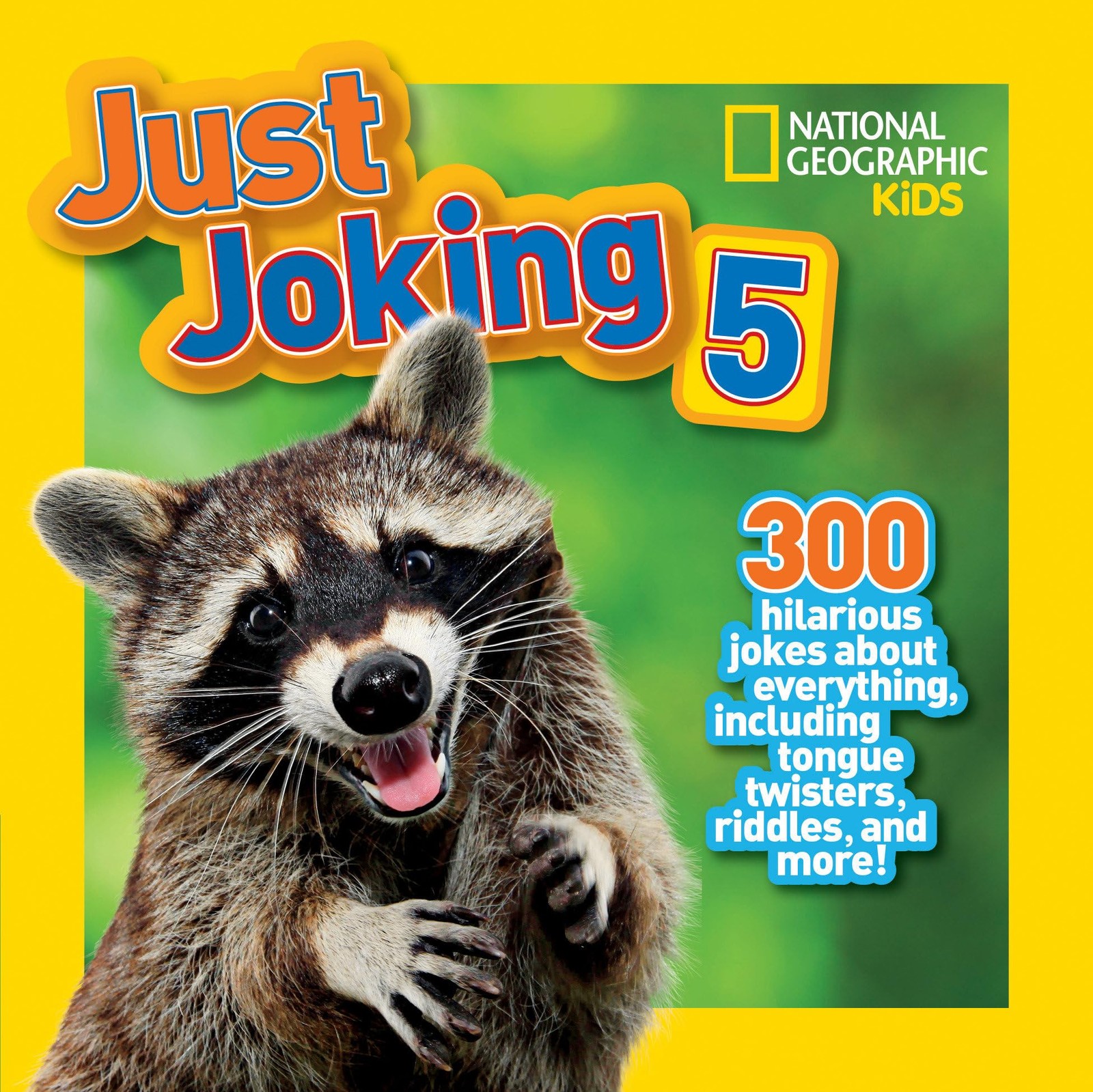 Just Joking 5 (Special Sales Edition): 300 Hilarious Jokes About Everything,…