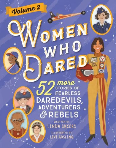 Women Who Dared Volume 2: 52 More Sto…, Skeers, Linda
