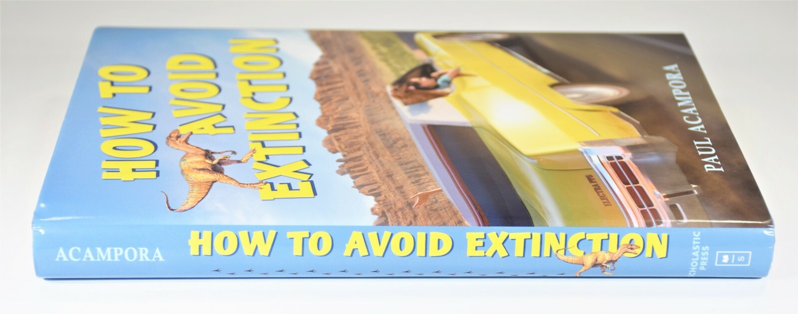 Paul Acampora HOW TO AVOID EXTINCTION Scholastic Press 2016, 1st Edition, H/C