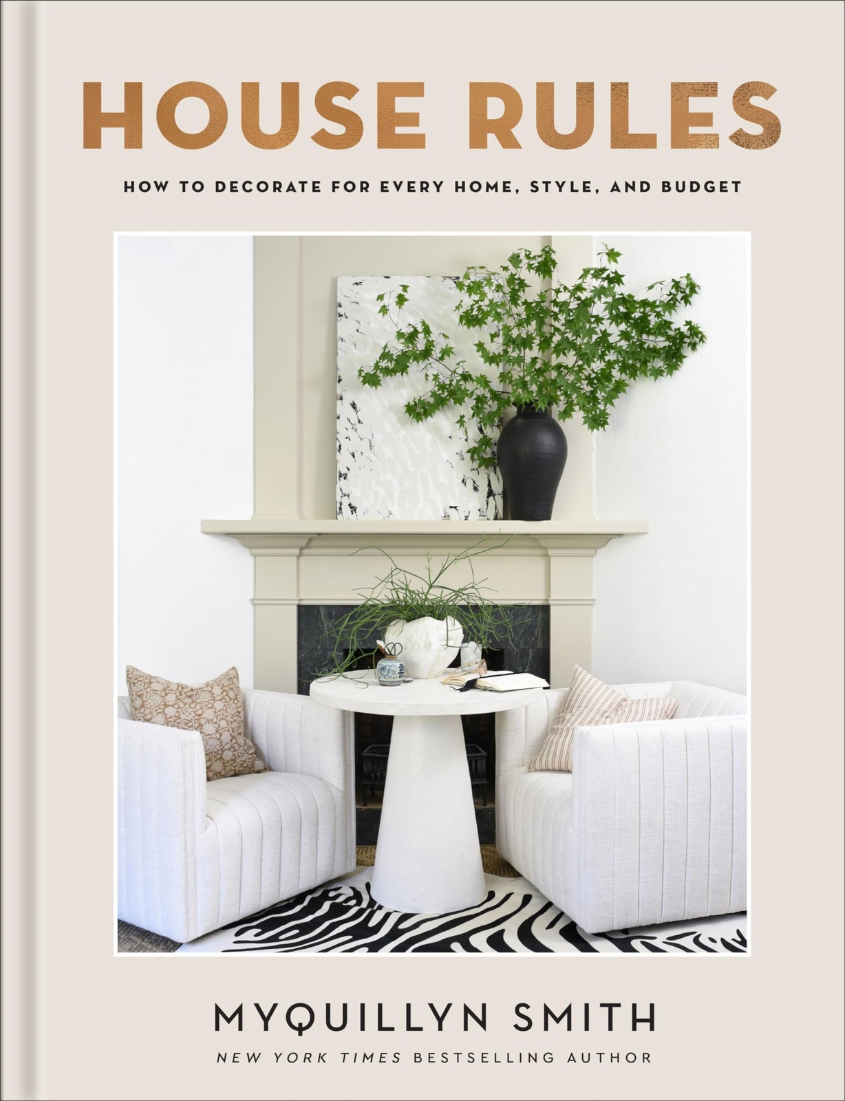 House Rules: How to Decorate for Every Home, Style, and Budget (Cozy…
