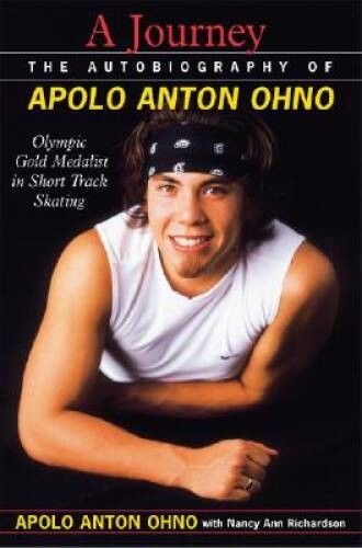 A Journey The Autobiography of Apolo Anton Ohno – Hardcover – GOOD