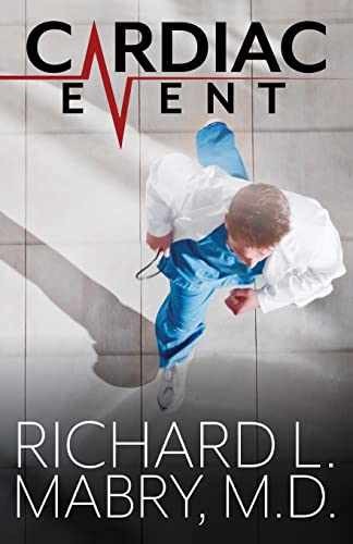 Cardiac Event – Paperback, by Mabry MD Richard L. – Very Good