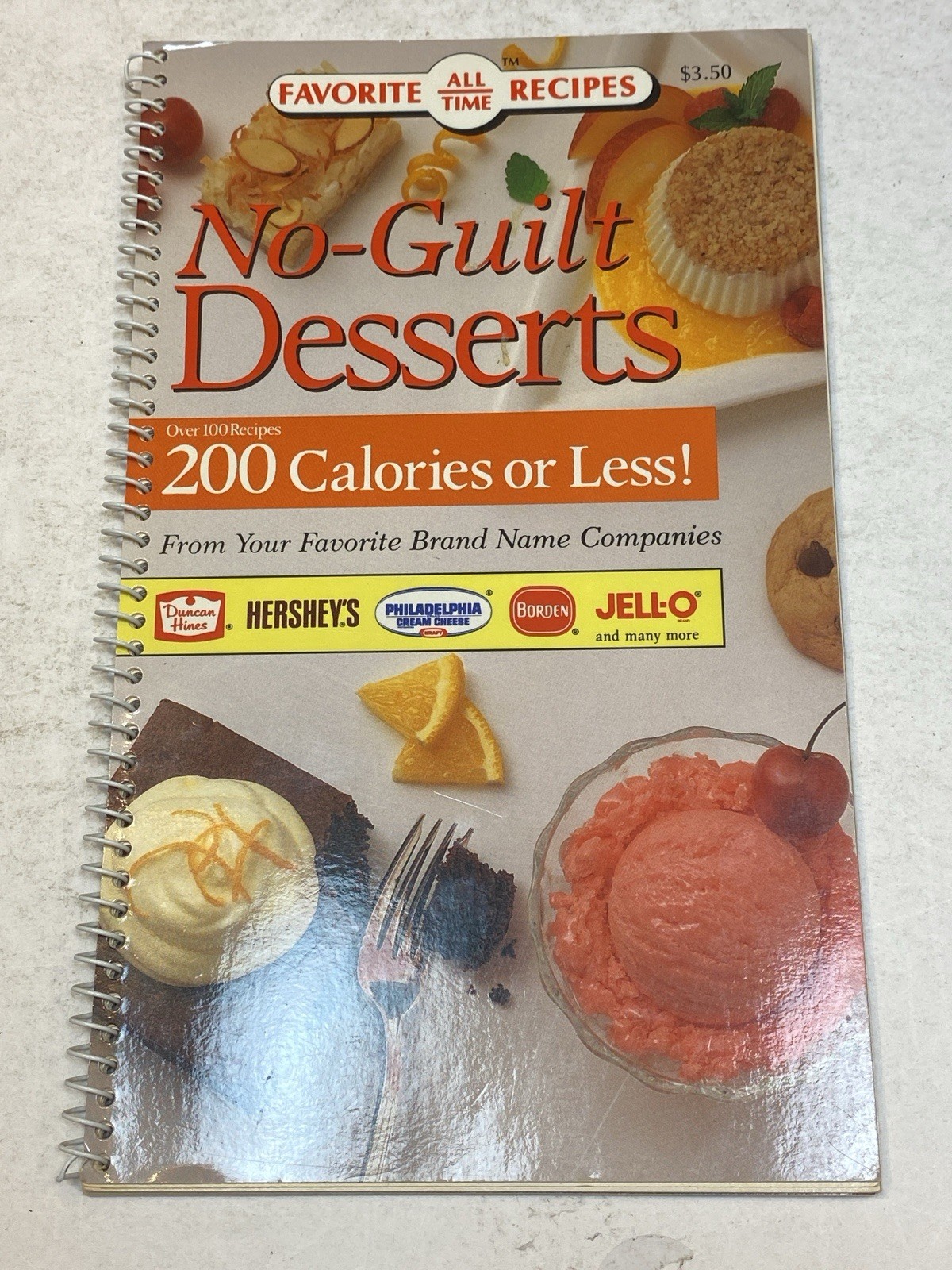 No-guilt Desserts Over 100 Recipes 200 Calories or Less Favorite All Time Spiral