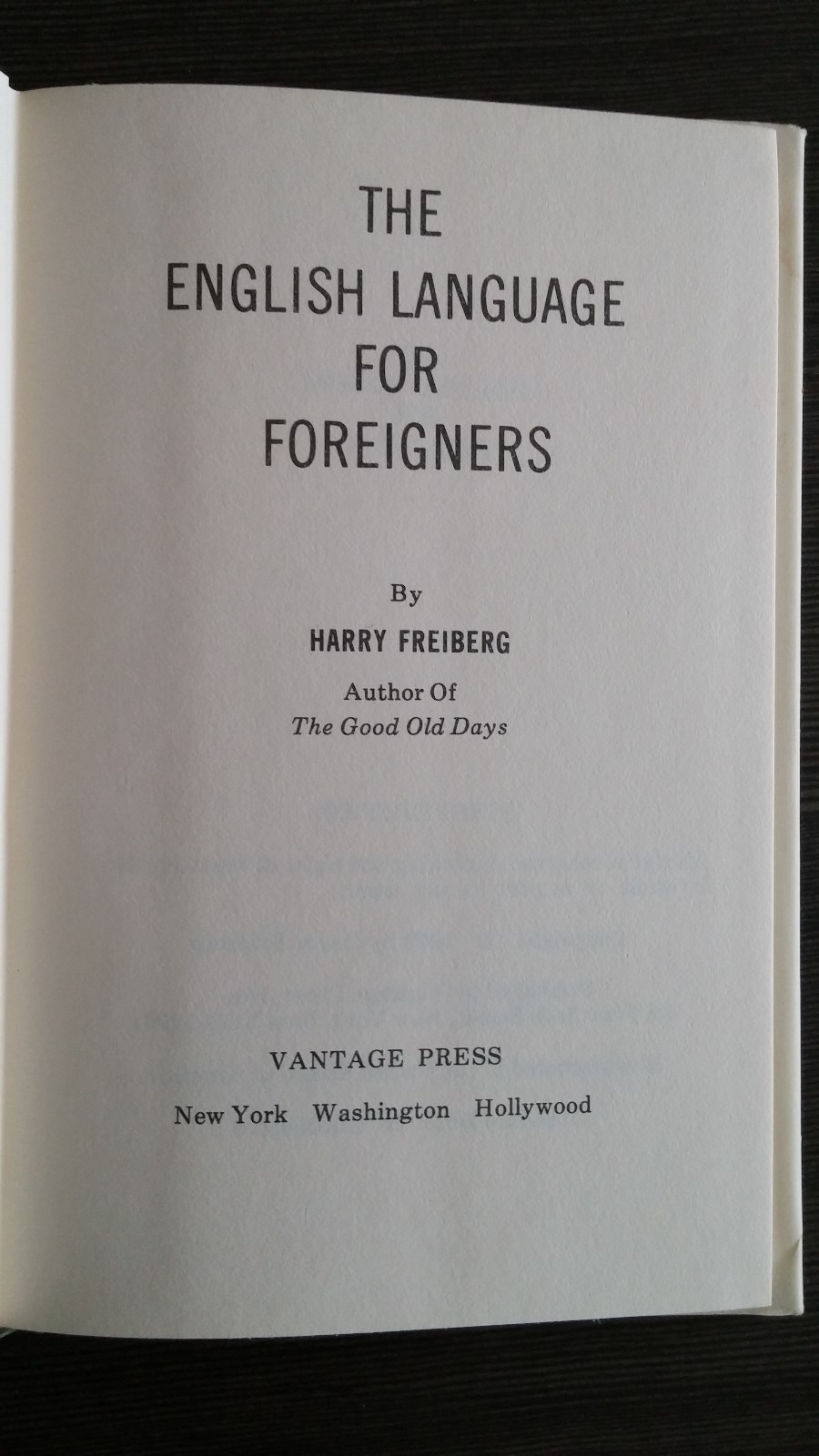The English Language for Foreigners by Harry S Freiberg HCDJ 1st Edition SIGNED
