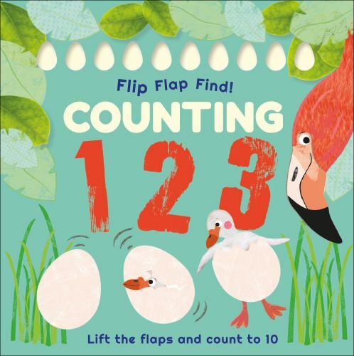 Flip, Flap, Find! Counting 1, 2, 3: Lift the Flaps and Count to 10 by DK