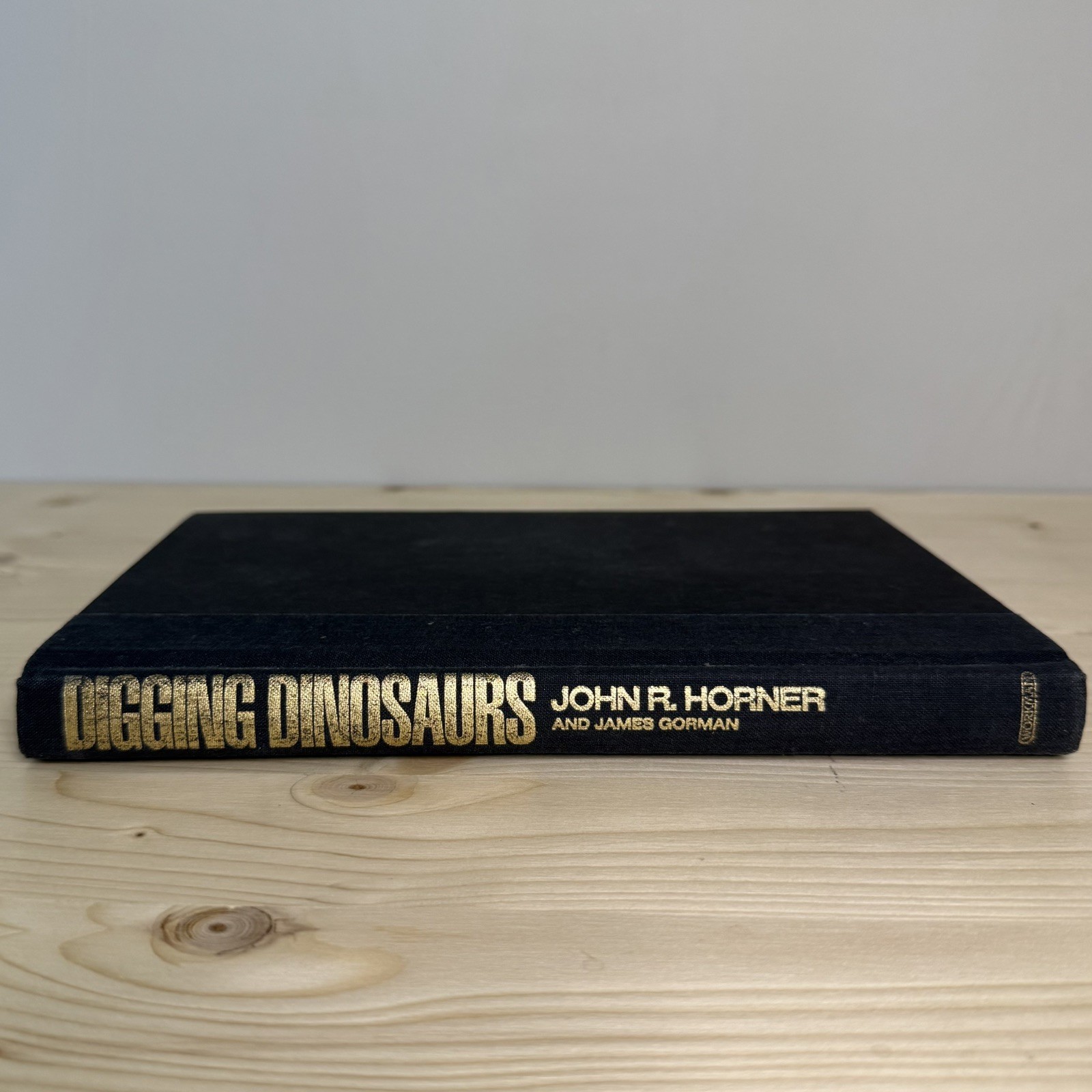 Digging Dinosaurs by James Gorman and John R. Horner 1988, 1st Edition Hardcover