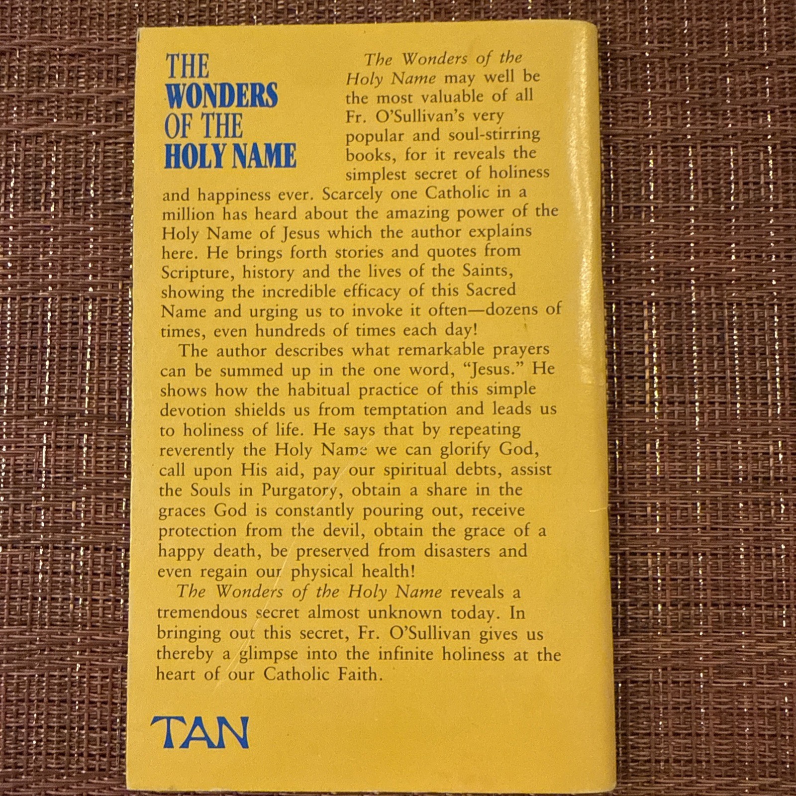 Wonders of the Holy Name by Fr. Paul O’ Sullivan, O.P. (E.D.M.)