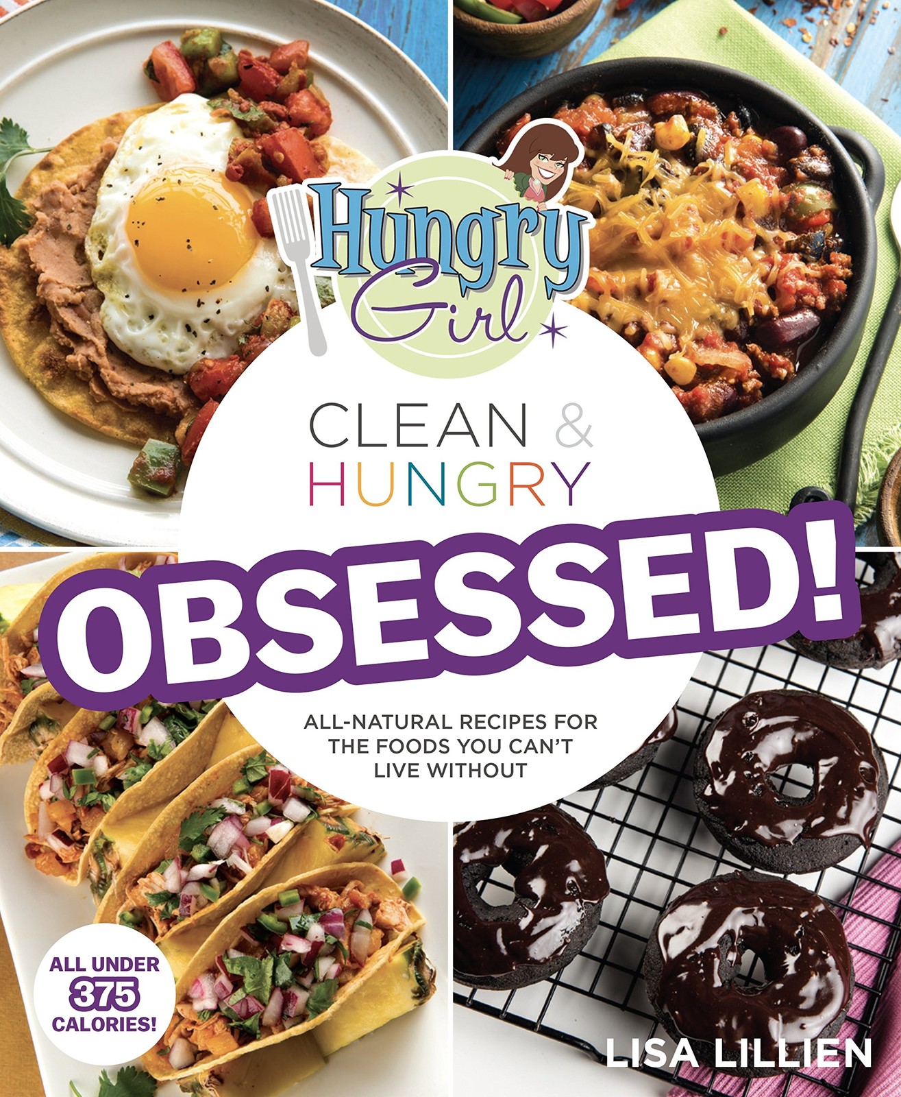 Hungry Girl Clean & Hungry OBSESSED! – Lillien, Lisa – Good – See condition …