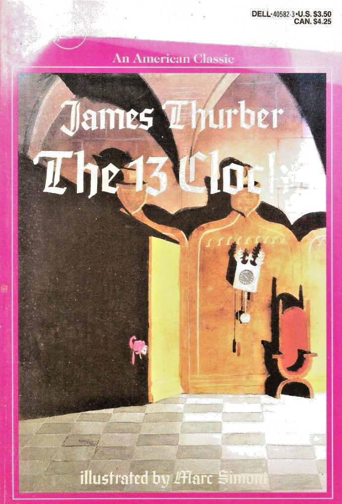 THE 13 CLOCKS PB James Thurber, 1992 Dell Yearling