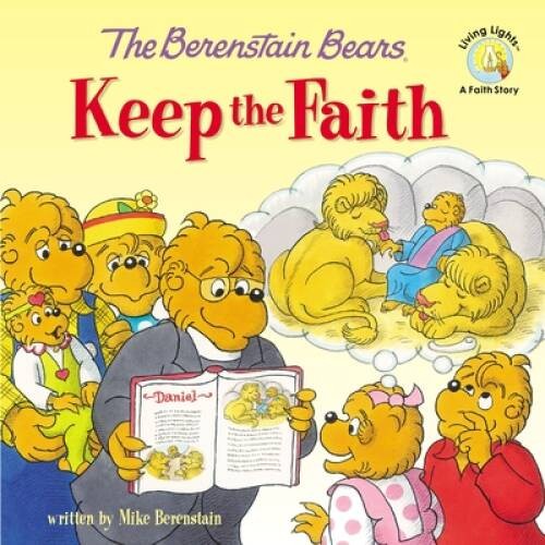 The Berenstain Bears Keep the Faith (Berenstain Bears/Living Lights) – GOOD