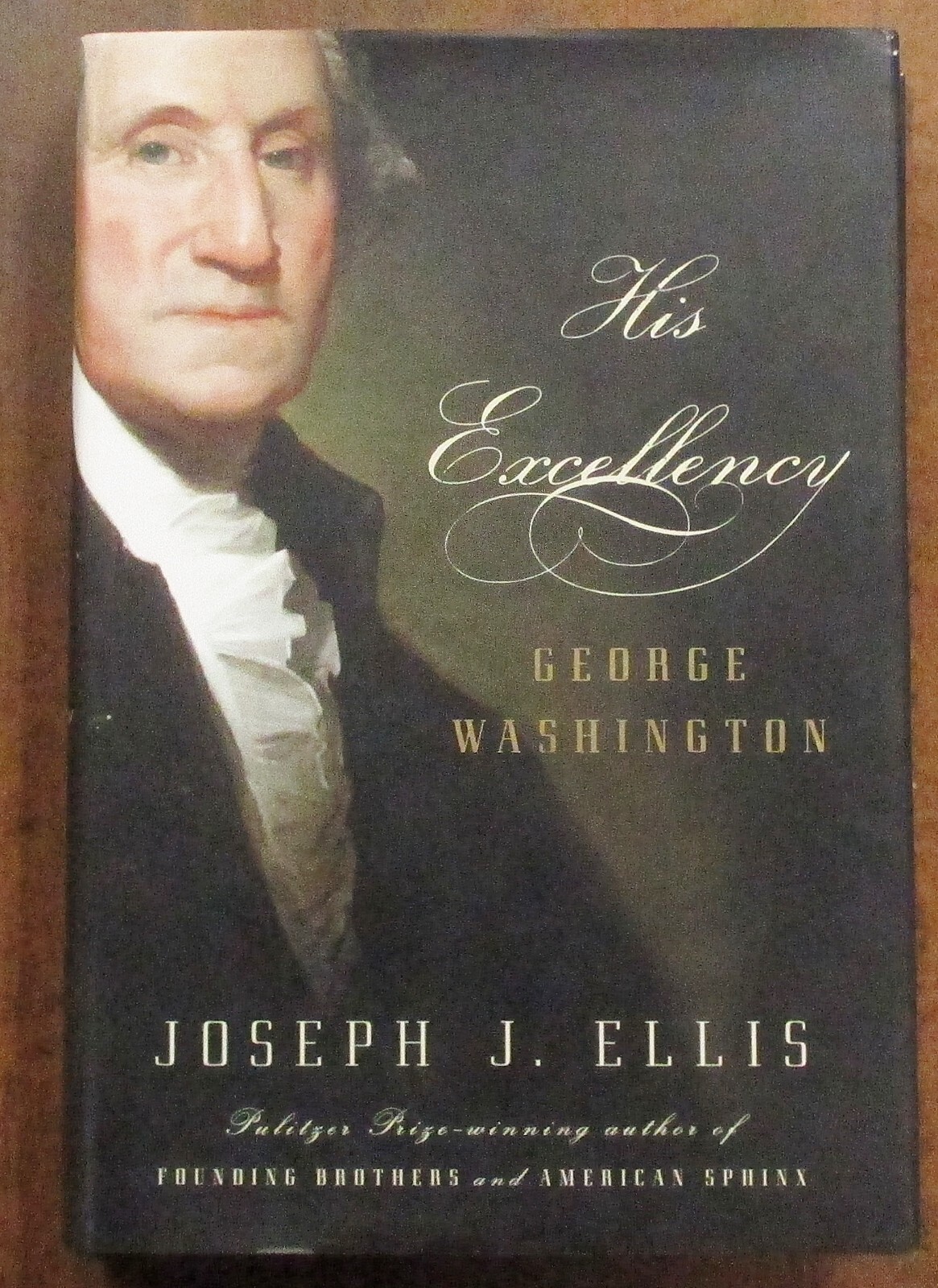 “His Excellency: George Washington” Hardcover Book (2004) Joseph J. Ellis