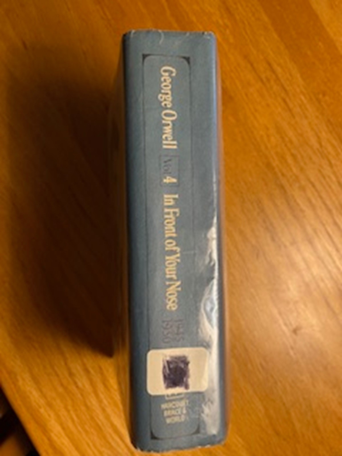 IN FRONT OF YOUR NOSE, 1945-1950 (FIRST EDITIO) COLLECTED WORKS OF ORWELL, V.4