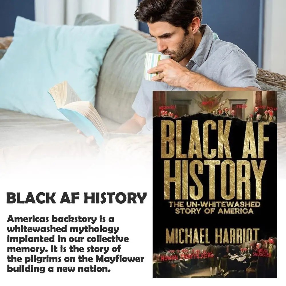 Black AF History: The Un-Whitewashed Story of America by Michael Harriot-