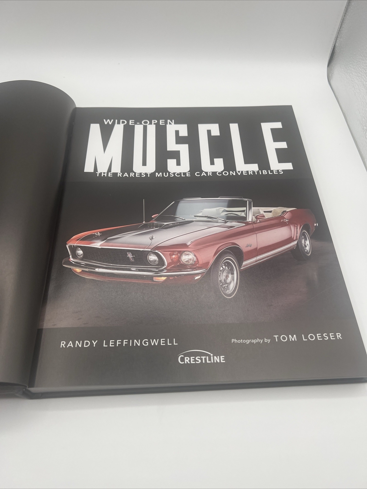 Wide-Open Muscle The Rarest Muscle Car Convertibles By Randy Leffingwell