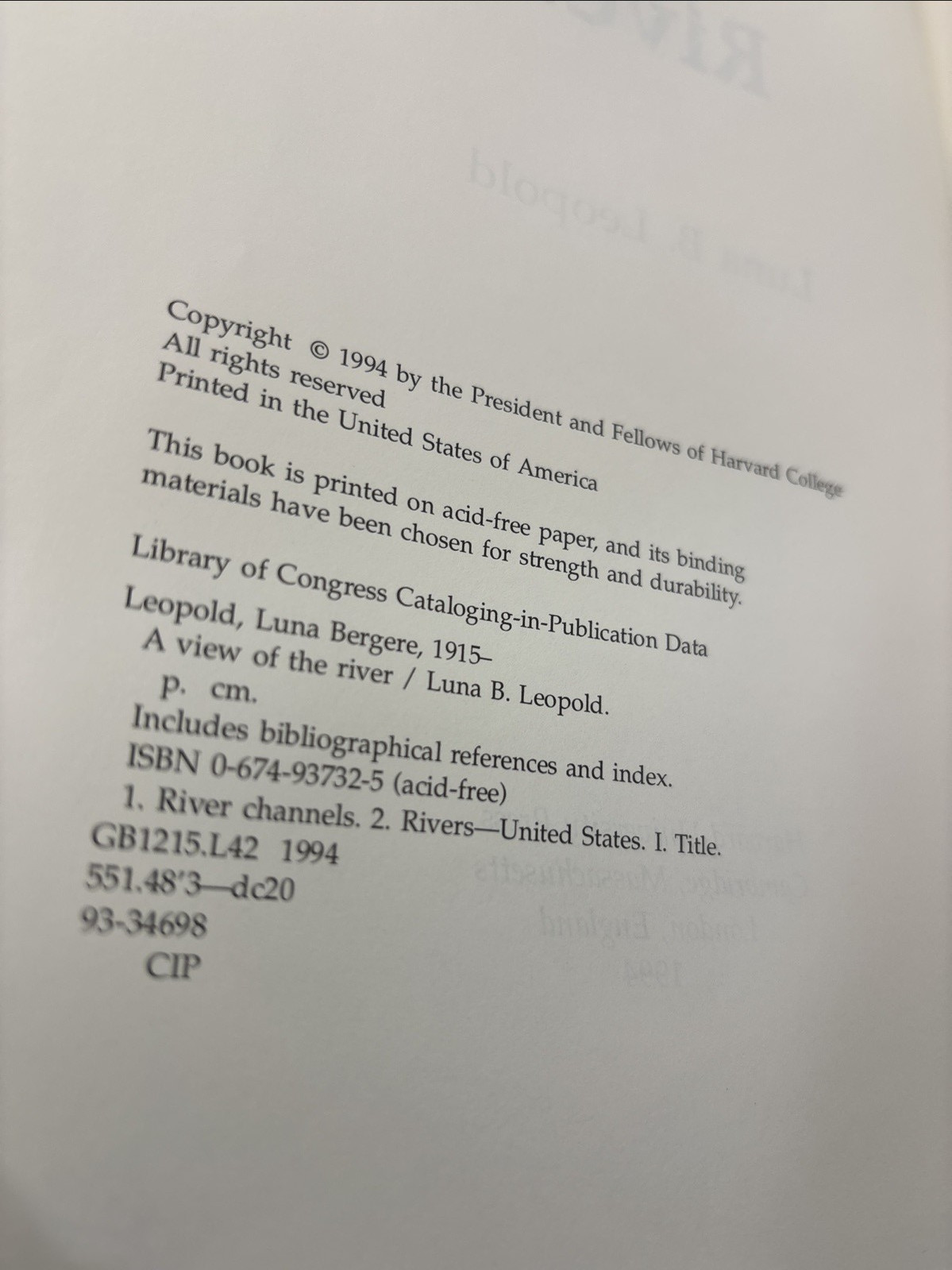A View of the River by Luna Leopold,(instructive, relavant interesting read 1994