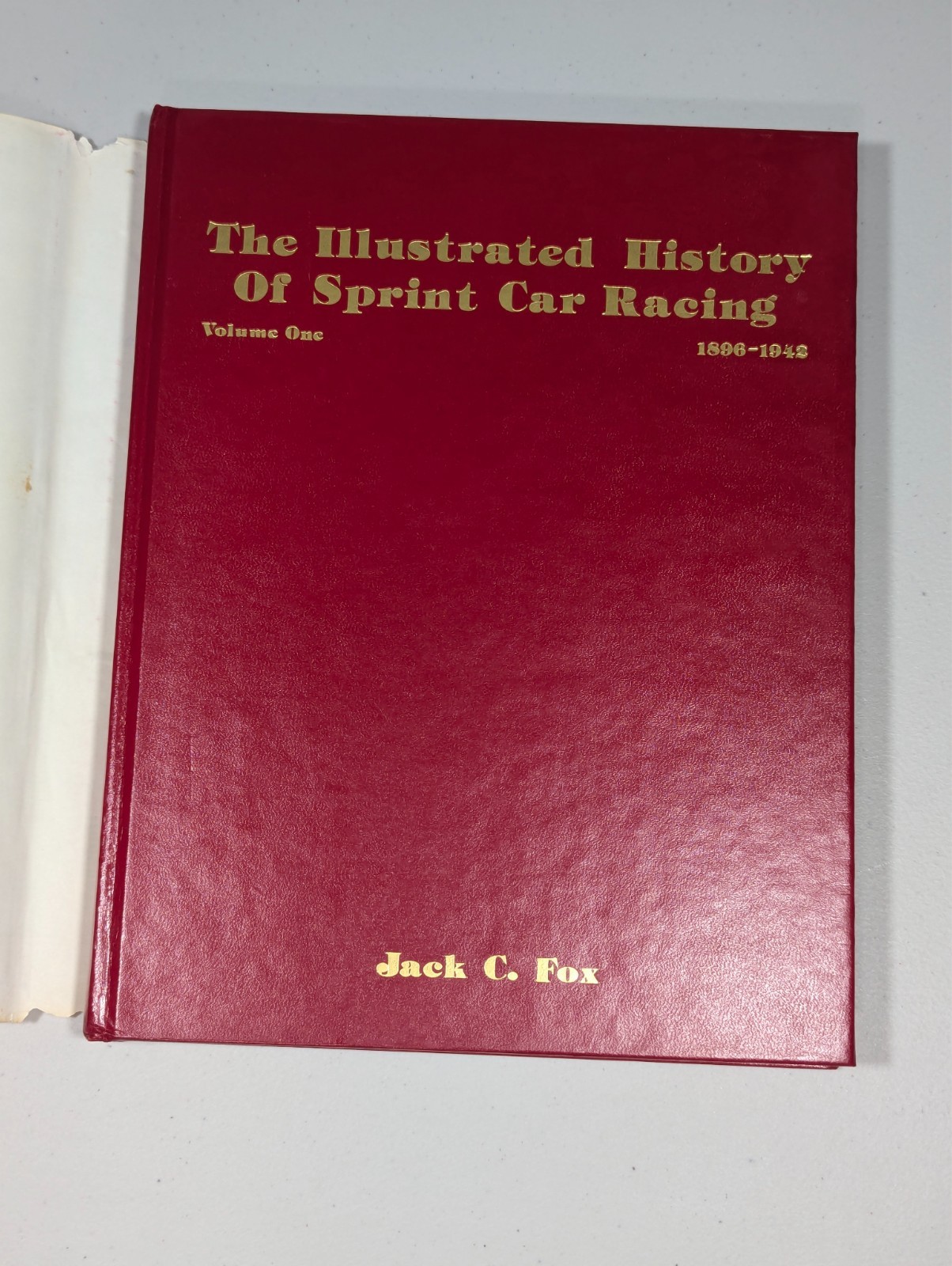 SIGNED The Illustrated History of Sprint Car Racing Vol 1 (1896-1942) Jack C Fox