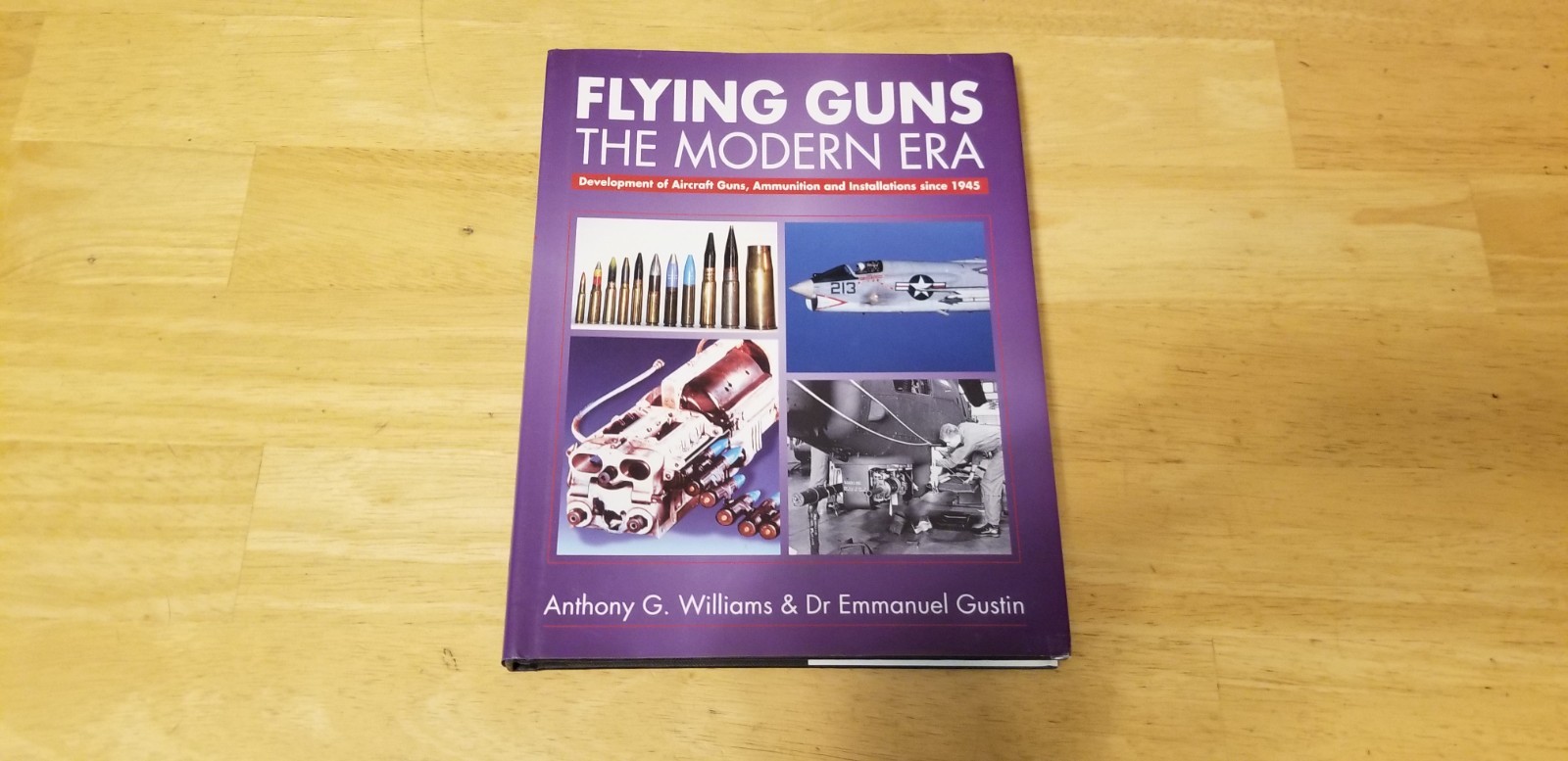 FLYING GUNS OF THE MODERN ERA BY Anthony G. Williams HARDCOVER