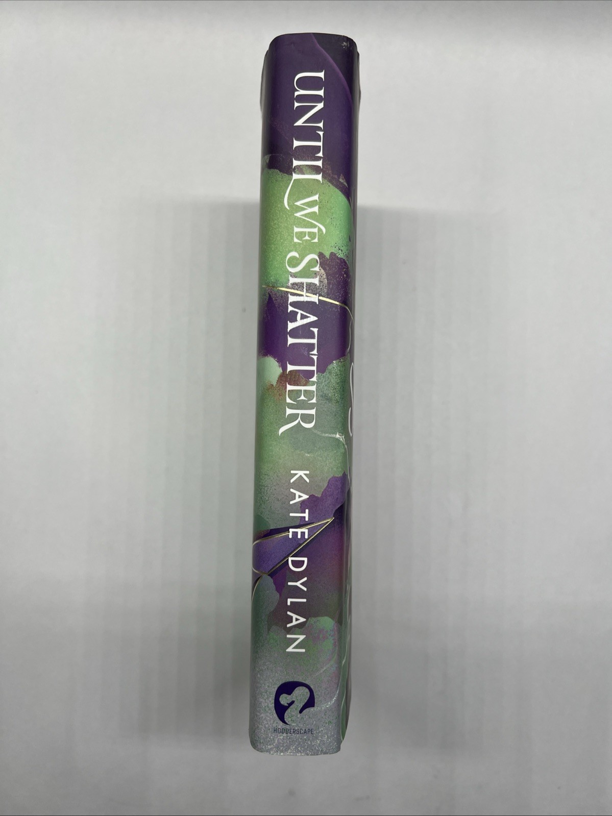 SIGNED! Until We Shatter by Kate Dylan (2024, Hodderscape) Special Edition HC