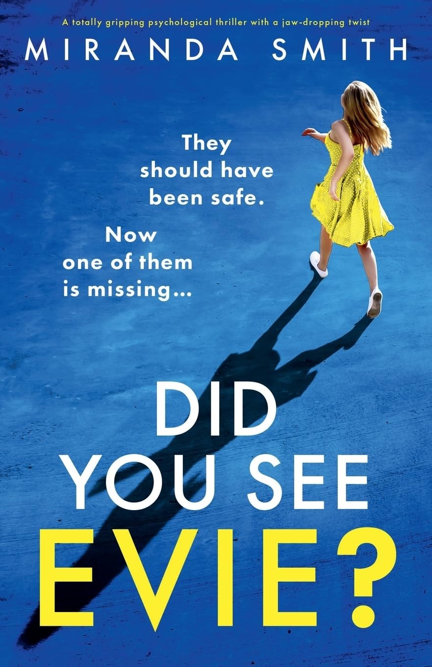 Did You See Evie?: A totally gripping psychological thriller wit